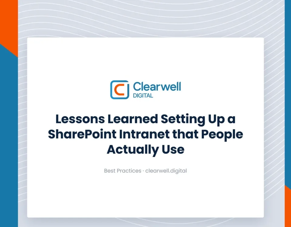 Clearwell Digital Knowledge Hub cover image. Lessons Learned Setting Up a SharePoint Intranet that People Actually Use
