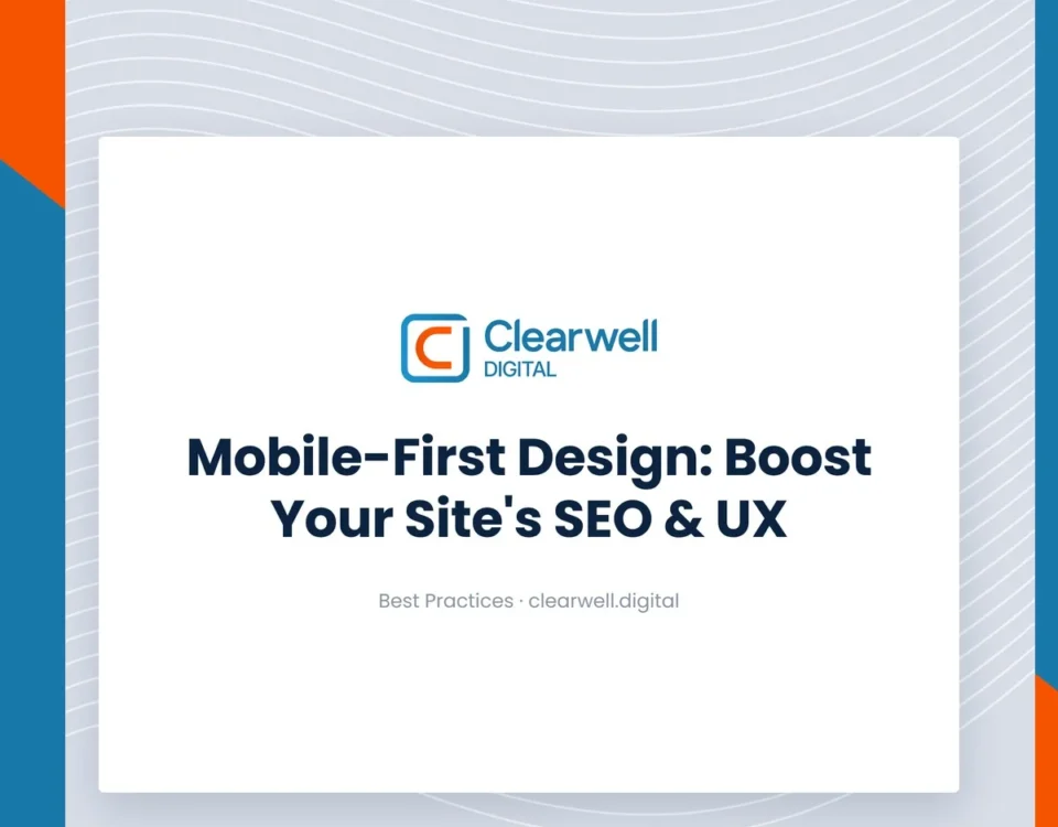 Clearwell Digital Knowledge Hub cover image. Mobile-First Design: Boost Your Site's SEO & UX